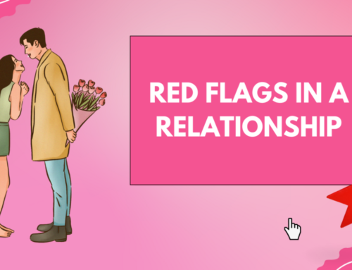 Redflags To Consider Before Dating Her